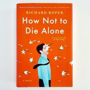 BOOK “How Not To Die Alone” it’s never too late to start living. Richard…